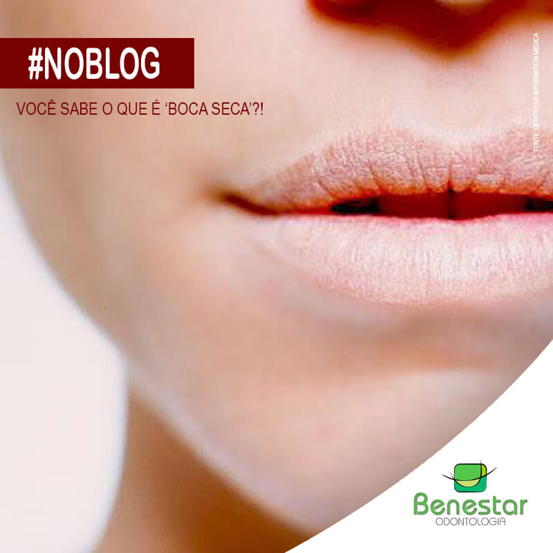 Você sabe o que é ‘Boca Seca’?